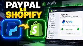 Shopify'a PayPal Nasıl BAĞLANIR | PayPal'ı Ödeme Yöntemi Olarak Etkinleştirme