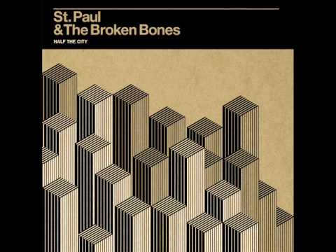 St. Paul & The Broken Bones - Broken Bones & Pocket Change