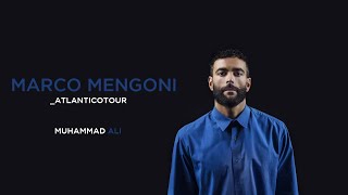 Marco Mengoni AtlanticoTour Muhammad Ali live