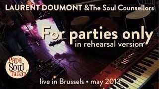 For parties only - Laurent Doumont & the Soul Counsellors
