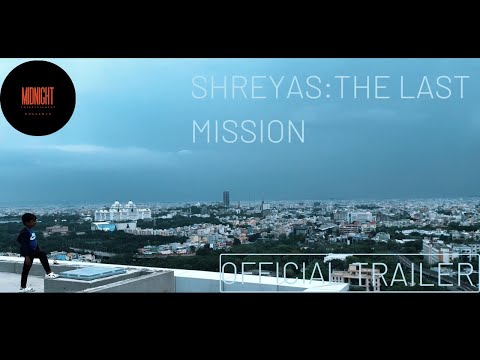 Shreyas: The Last Mission – Official Trailer (2025) | Midnight Entertainment