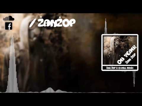 ŻanŻop - Oh Yeah (ŻanŻop & Q-weel remix)