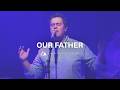 Our Father
