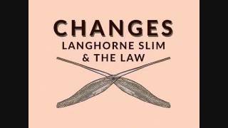 Changes~Langhorne Slim &amp; The Law