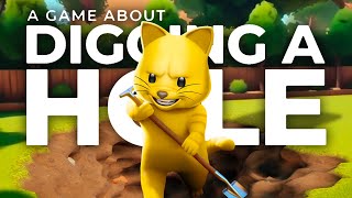 A Game About Digging A Hole.. is NOT What It Seems!