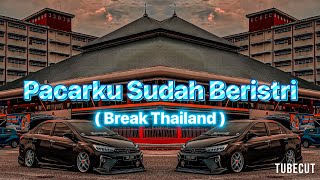 Download lagu Pacarku sudah beristri (discoYawremix) breakthailand mp3