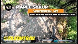 Maple Syrup MTB Trail Preview