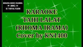 Download lagu TAHI LALAT KARAOKE Cover by KN1400... mp3