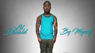 Lil Donald - By Myself [Prod. By Cassius Jay]