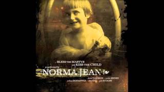 Norma Jean -  Memphis Will Be Laid To Waste