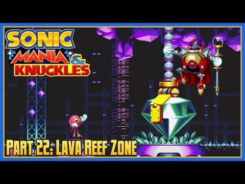 Sonic Mania & Knuckles - Part 22: Lava Reef Zone (Knuckles/Knuckles)