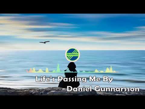 Life's Passing Me By -  Daniel Gunnarsson[Indie Pop Music]