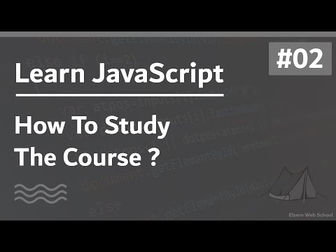 Learn JavaScript In Arabic 2021 - #002 - How To Study The Course ?