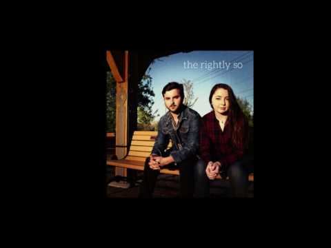 The Rightly So — Brush Fire (Audio)