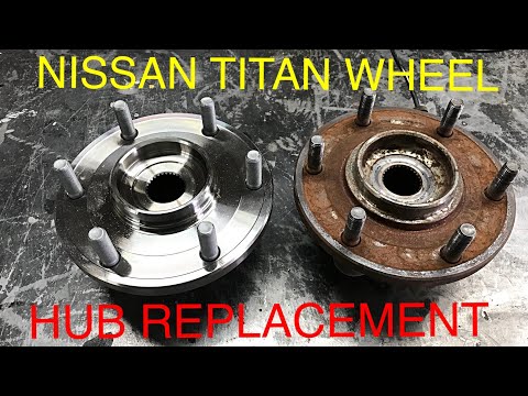 Nissan Titan Wheel Hub Bearing Replacement ( The Right Way)