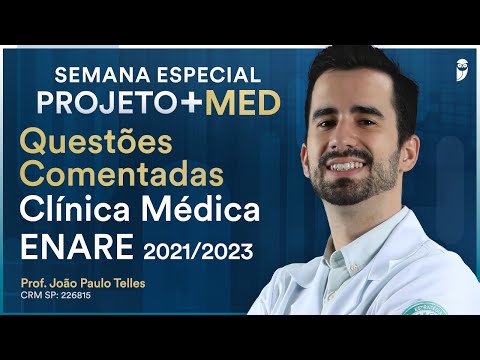 Questões Comentadas Clínica Médica ENARE 2021/2023 - Residência Médica