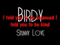 Bridy Skinny Love Lyrics 