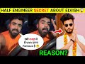 Half Engineer EXPOSED Elvish Yadav Secret Of Success Half Engineer Elvish Yadav Reaction