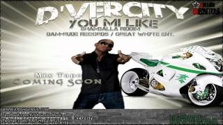 D'vercity - You Mi Like [Shamballa Riddim] May 2012