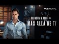 Más Allá De Ti I Amy Y Senador Salgado I ViX Original
