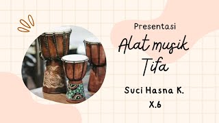 Download lagu PRESENTASI ALAT MUSIK TIFA mp3