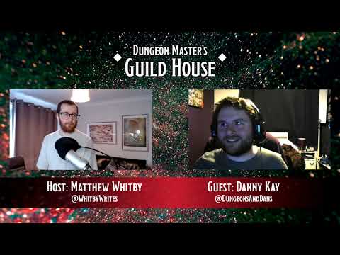 Dungeon Master's Guild House: Ep.76 Danny Kay
