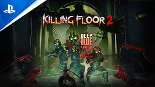 Killing Floor 2: Deep Blue Z Update - Launch Trailer Trailer
