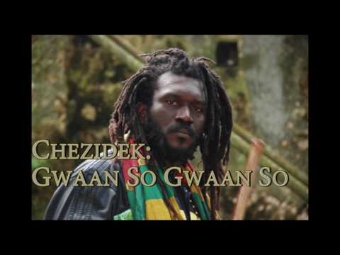 Chezidek: Gwaan so gwaan so (lolo bell riddim)