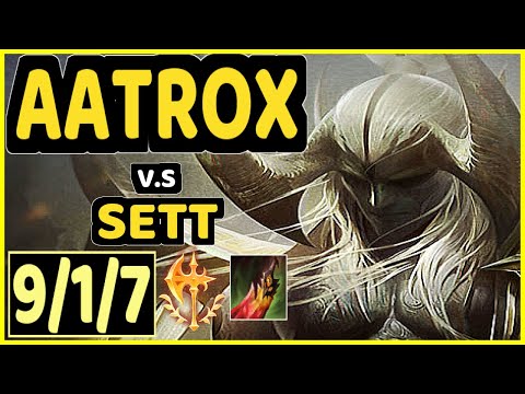 YANG (AATROX) vs SETT - 9/1/7 KDA TOP GAMEPLAY - BR Ranked GRANDMASTER