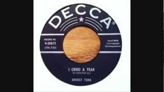 Ernest Tubb  ~  I Cried A Tear