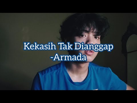 Armada - Kekasih Yang Tak Dianggap (acoustic cover)