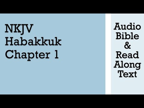 Habakkuk 1 - NKJV (Audio Bible & Text)