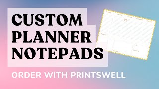 Design & Order Custom Notepads with PrintsWell