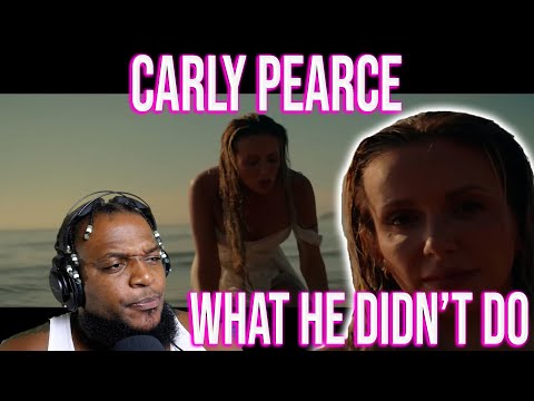 TWIGGA ALSO DIDN'T DO - Carly Pearce - What He Didn't Do (Official Music Video) (REACTION)