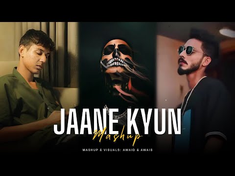 Jaane Kyun (Mashup) - Talha Anjum x Taimoor Baig ft. Talwiinder | Tanveer Evan | AWAID & AWAIS