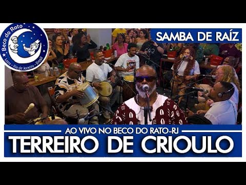 Roda de Samba de Raiz do Terreiro de Crioulo ao vivo no Beco do Rato - Bloco 1
