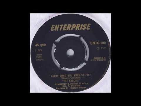 The Karlins - Daddy Don't You Walk So Fast (1973)