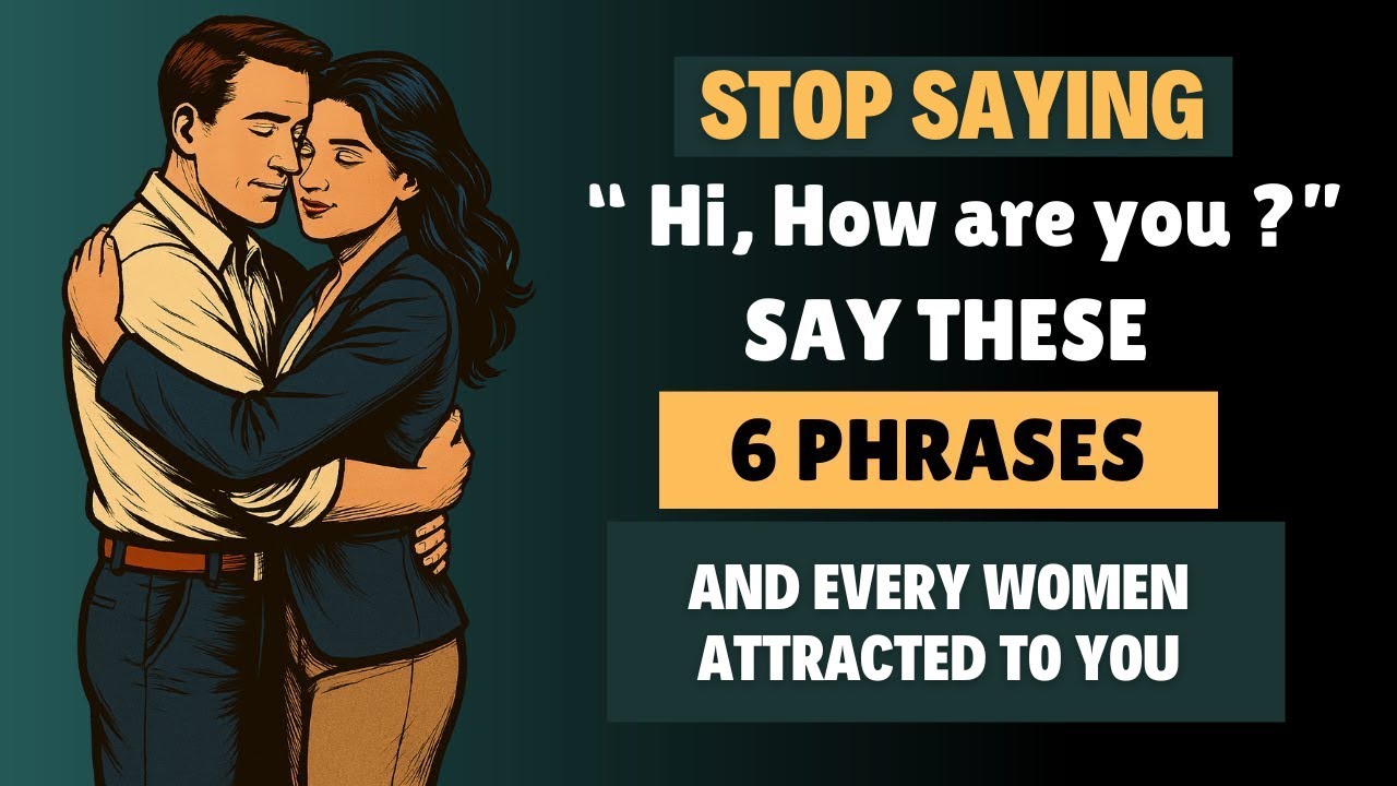 Use These Phrase to Make Any Woman Want You! Stoicism