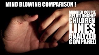 Mind Blowing Comparison of Couples Relationship & Children Lines: PALMISTRY