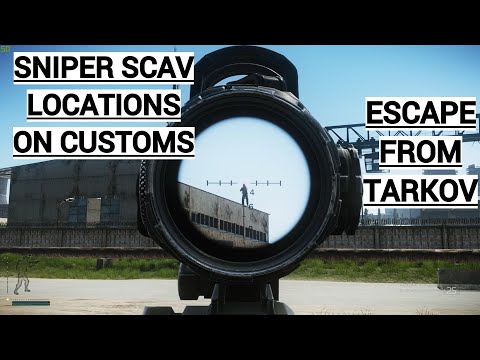 Sniper Scav Locations On Customs | Escape From Tarkov