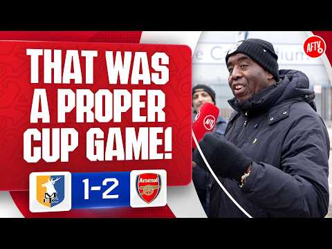 That Was A Proper Cup Game! (Robbie) | Mansfield 1-2 Arsenal