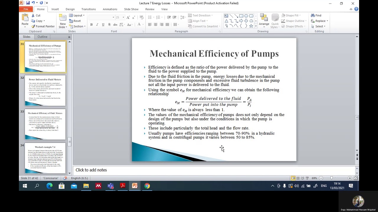Fluid Mechanics Lecture 16 Power and efficiency calculations for Pumps and motors 13th March 2021