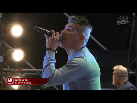 Ni tú ni yo | 25 años de La Barra