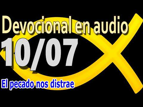 Devocional en audio 10/07 - El pecado nos distrae (John Owen)