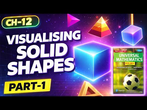Visualising Solid Shapes | Class 8 Maths | Easy Explanation