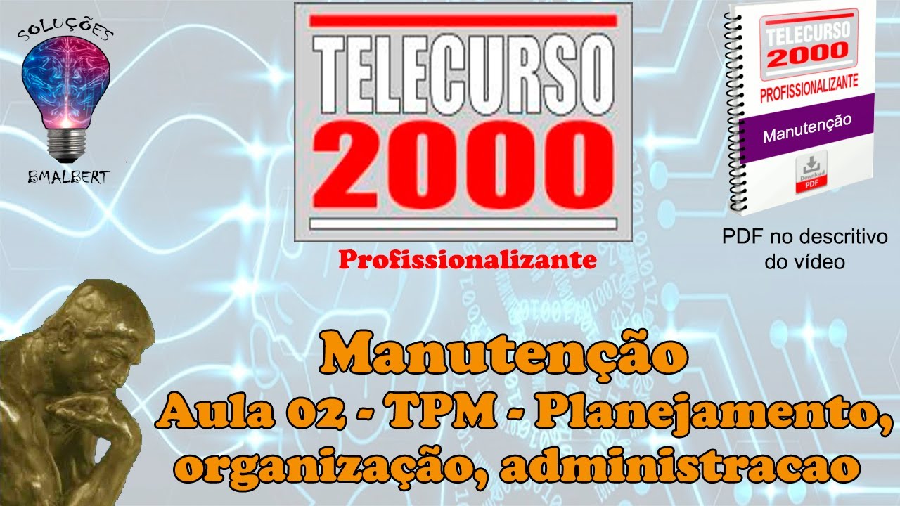 Telecurso 2000 - Manutenção - 02 TPM - Planejamento, organização, administracao
