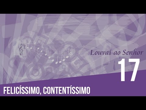 Felicíssimo, Contentíssimo - Hinário Luterano