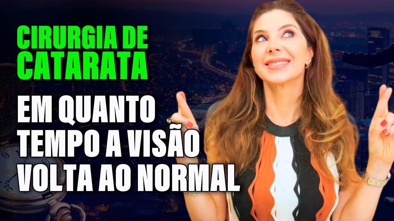 Cirurgia de Catarata: Quando Sua Visão Volta ao Normal? Descubra Aqui!
