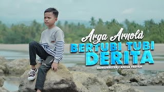 Download lagu Arga Arnold - Bertubi Tubi Derita mp3
