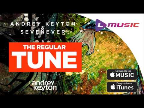 Andrey Keyton & Sevenever - "The Regular Tune"